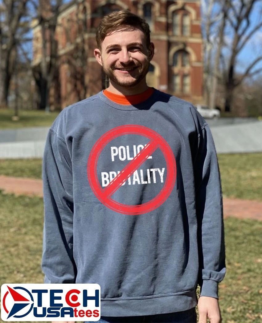 No Police Brutality shirt