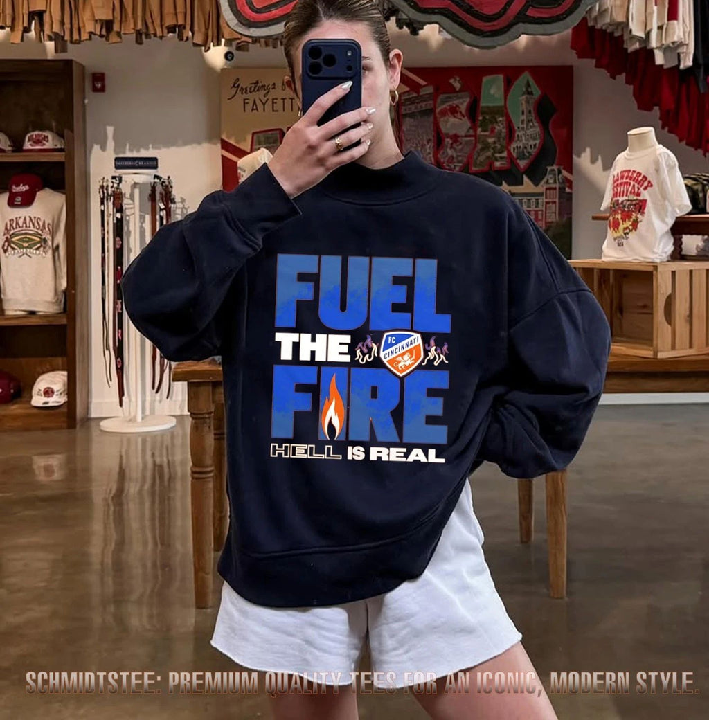 FC Cincinnati Fuel the Fire Hell is Real logo shirt