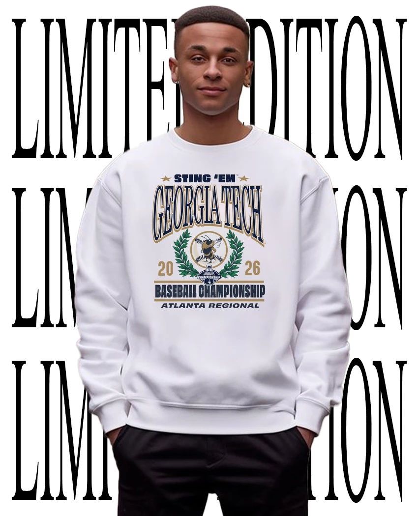 NCAA Georgia Tech Yellow Jackets Baseball 2026 championship Atlanta regional sting em mascot shirt