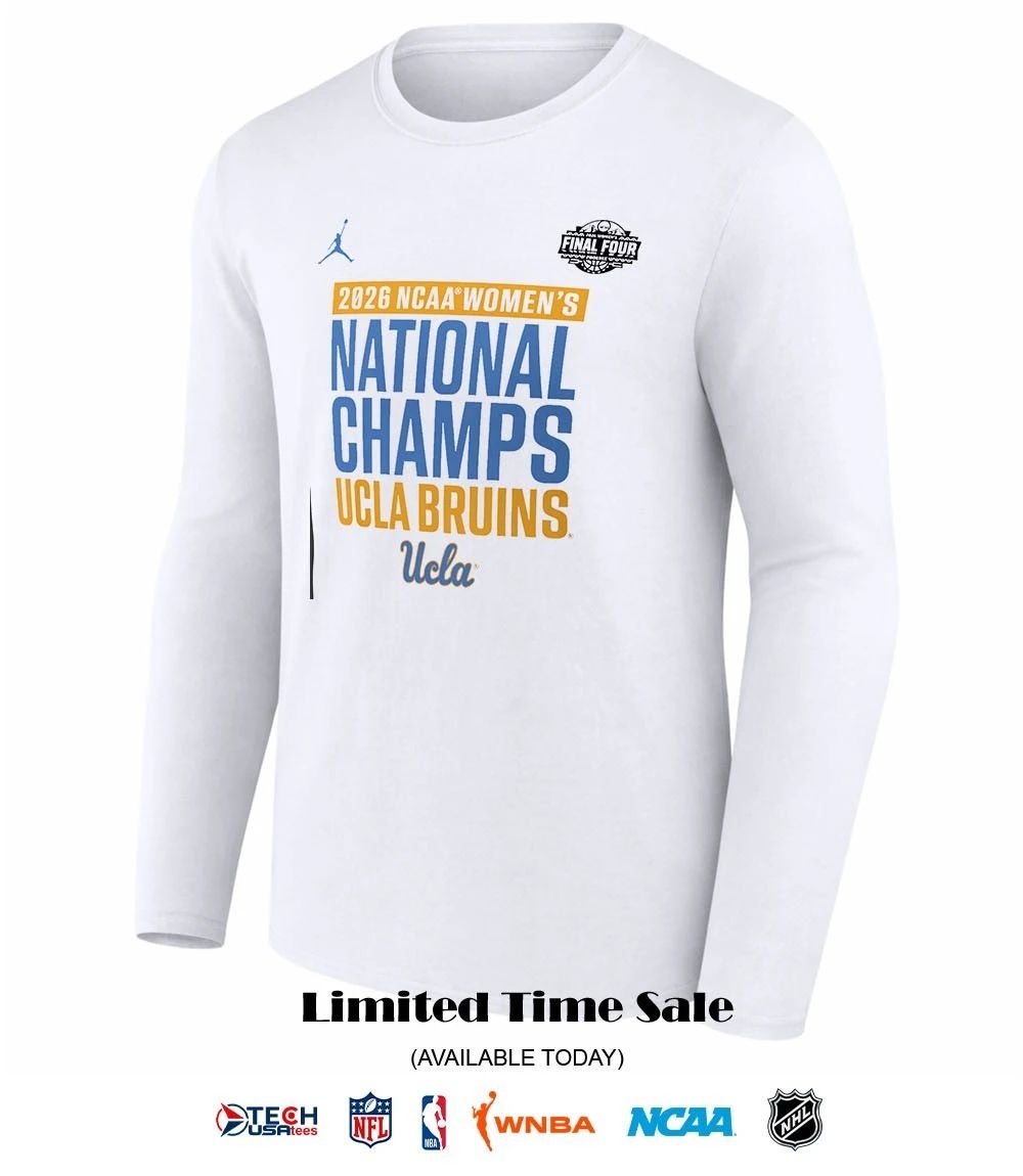 2026 NCAA Women’s Basketball National Champions UCLA Bruins Final Four shirt