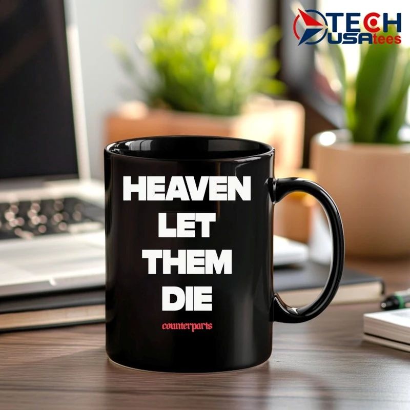 Heaven let Germany die counterparts shirt