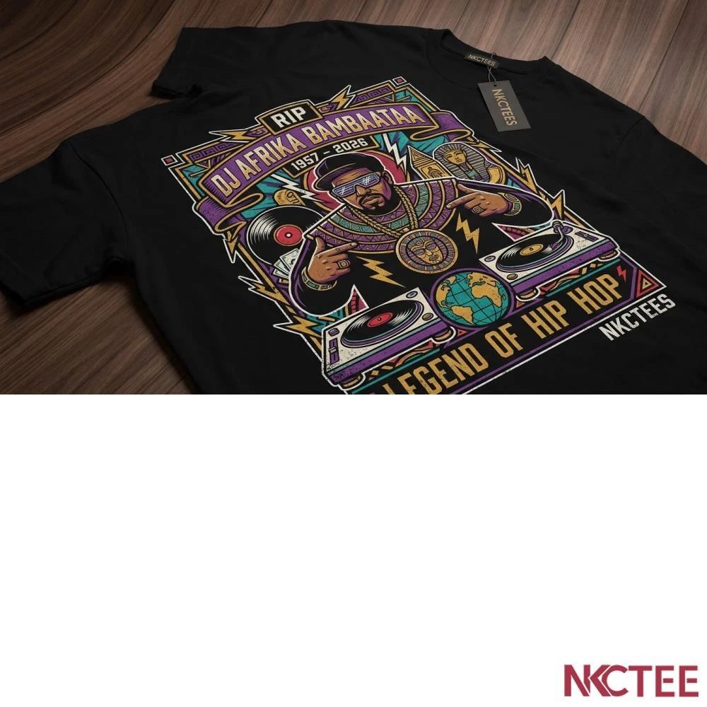 NKCtees RIP DJ Afrika Bambaataa 1957 2026 Legend of Hip Hop Graphic shirt