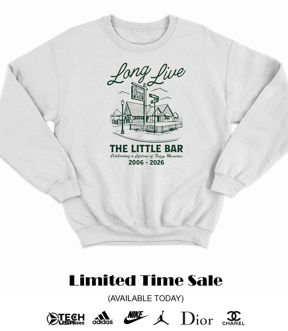 Long Live The Little Bar 2006-2026 shirt
