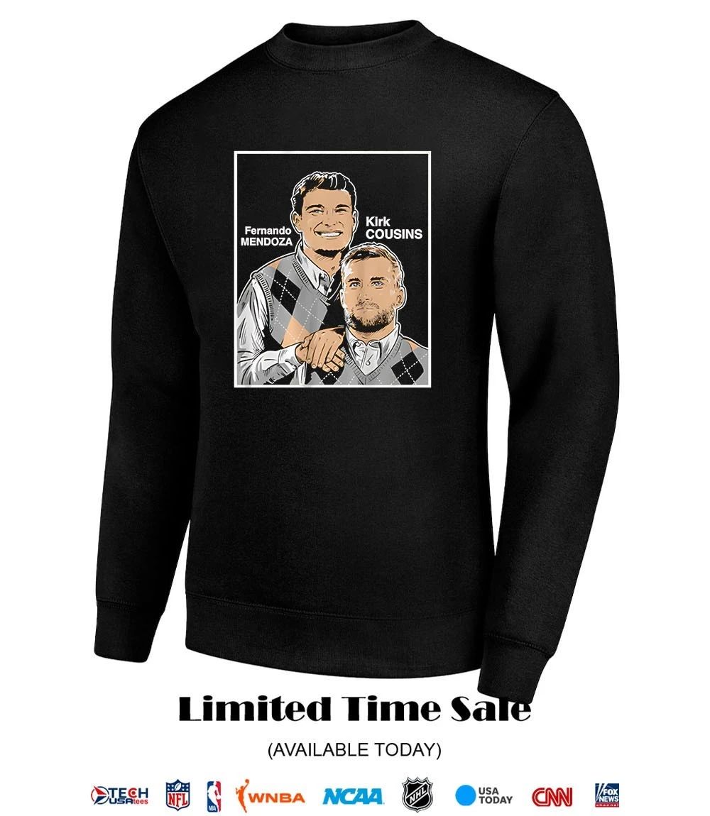 Fernando Mendoza and Kirk Cousins Step Brothers Family Portrait shirt