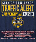 City of Ann Arbor Traffic Alert S. University Ave Closed Michigan Wolverines Men’s Basketball 2026 National Champions shirt