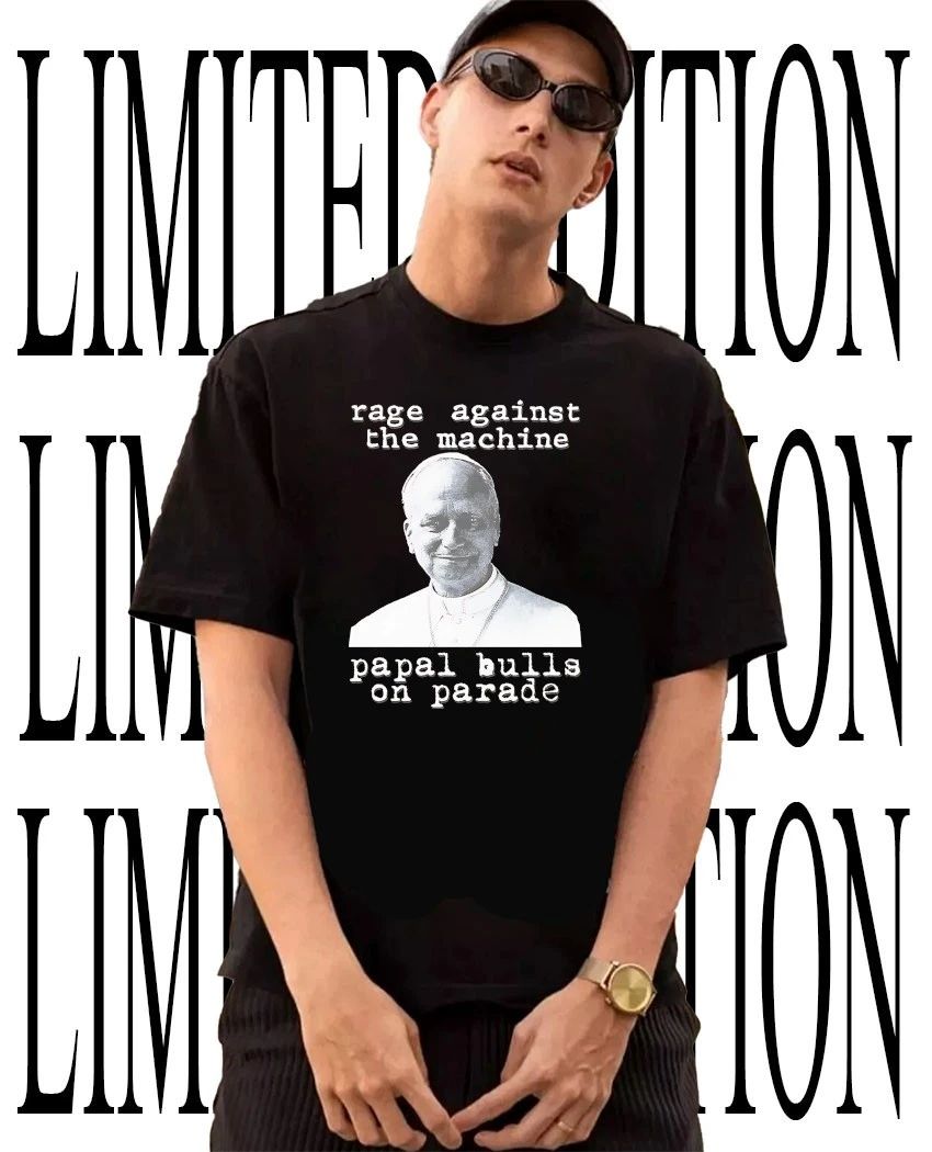 Pope John Paul II Rage against the Machine papal bulls on parade shirt