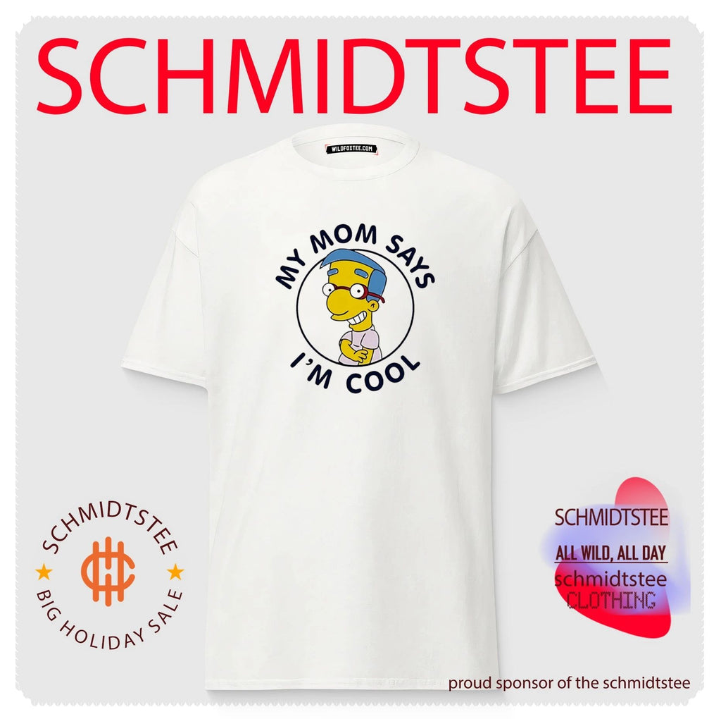 My mom says I’m cool Milhouse Van Houten shirt