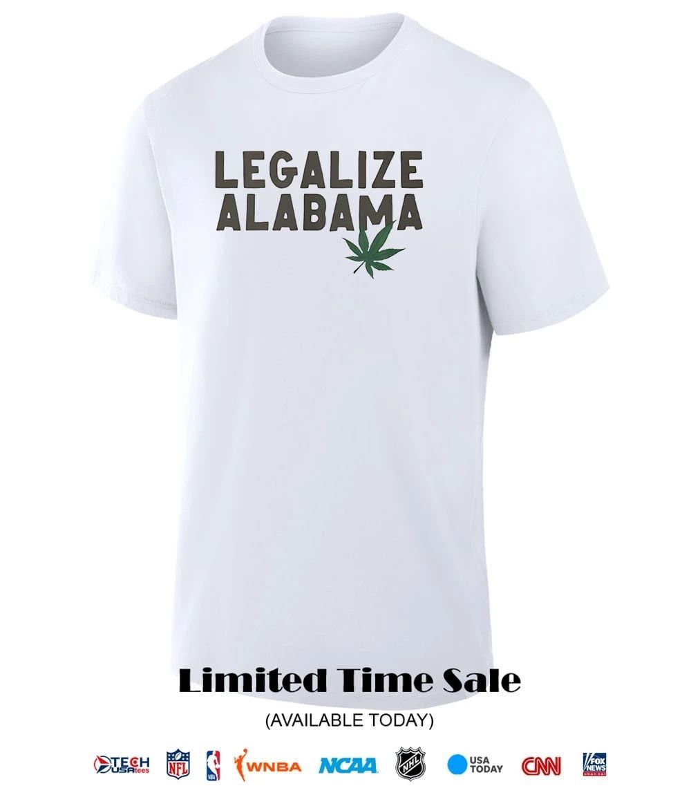 Legalize Alabama weed shirt