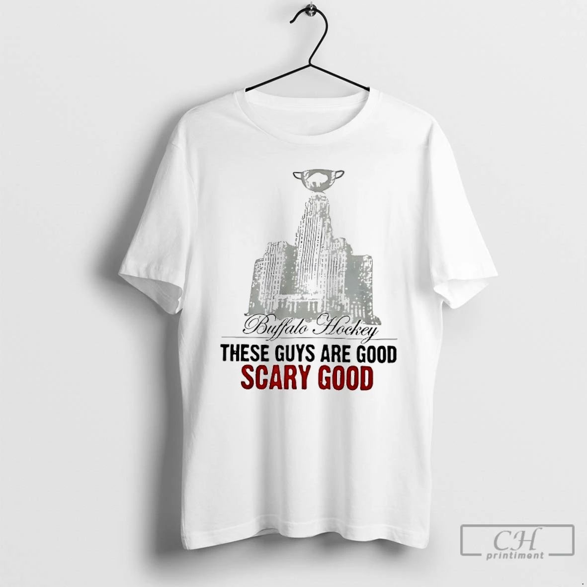Classic Buffalo Hockey These Guys Are Good Scary Good T Shirts