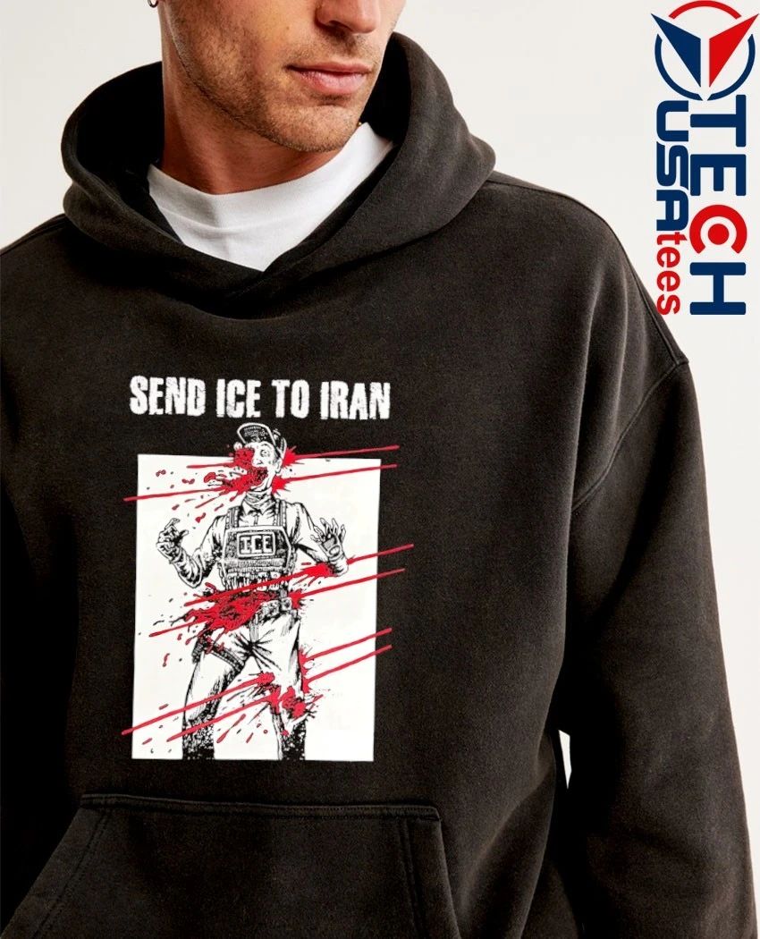 Send ICE to Iran shirt