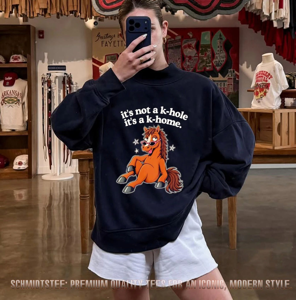 It’s Not A K-Hole It’s A K-Home horse shirt