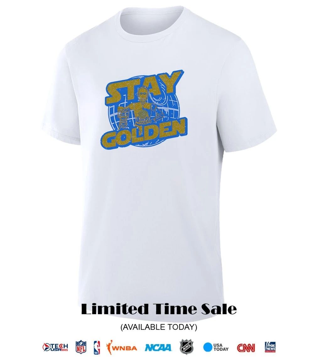 Stay Golden C3PO shirt