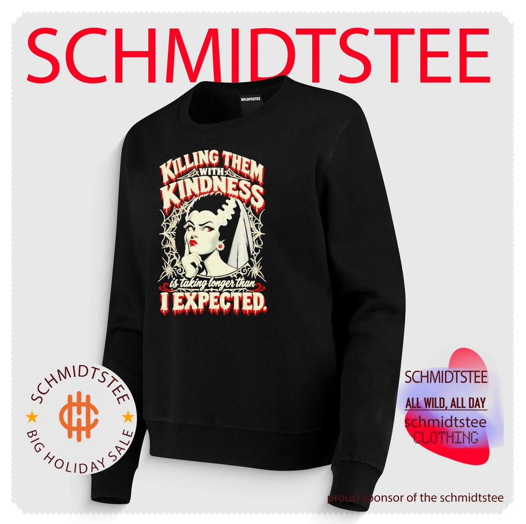Kill em with kindness is taking longer than I expected Halloween shirt