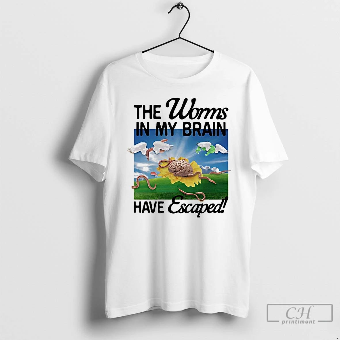 Classic The Worms In My Brain Have Escaped T Shirts