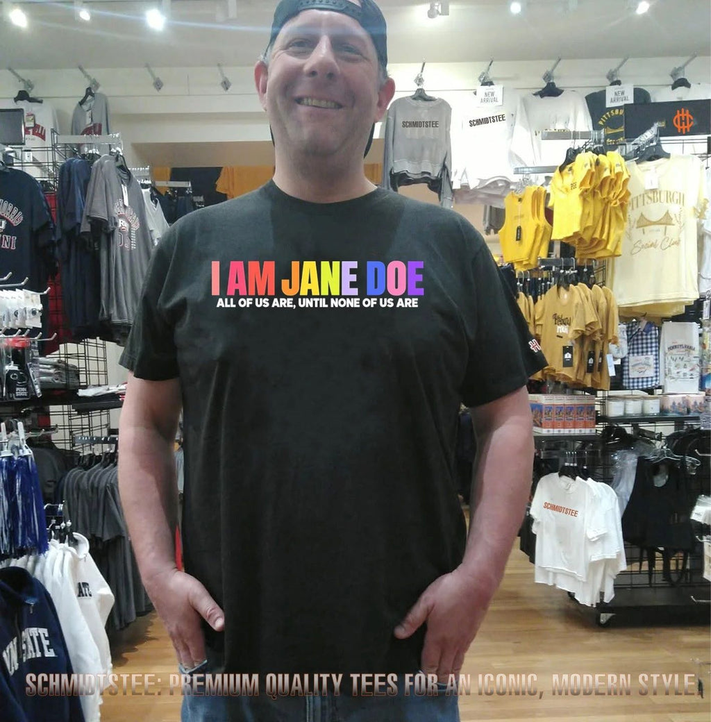 I am Jane Doe all of us are until none of us are rainbow color text shirt