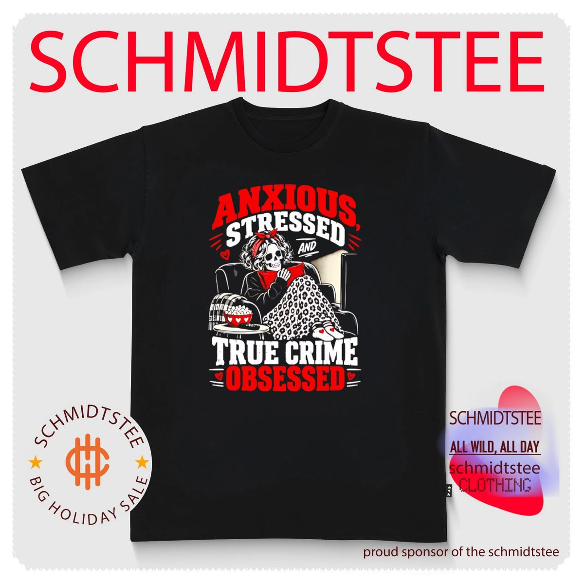 Anxious Stressed and True Crime Obsessed Skeleton shirt