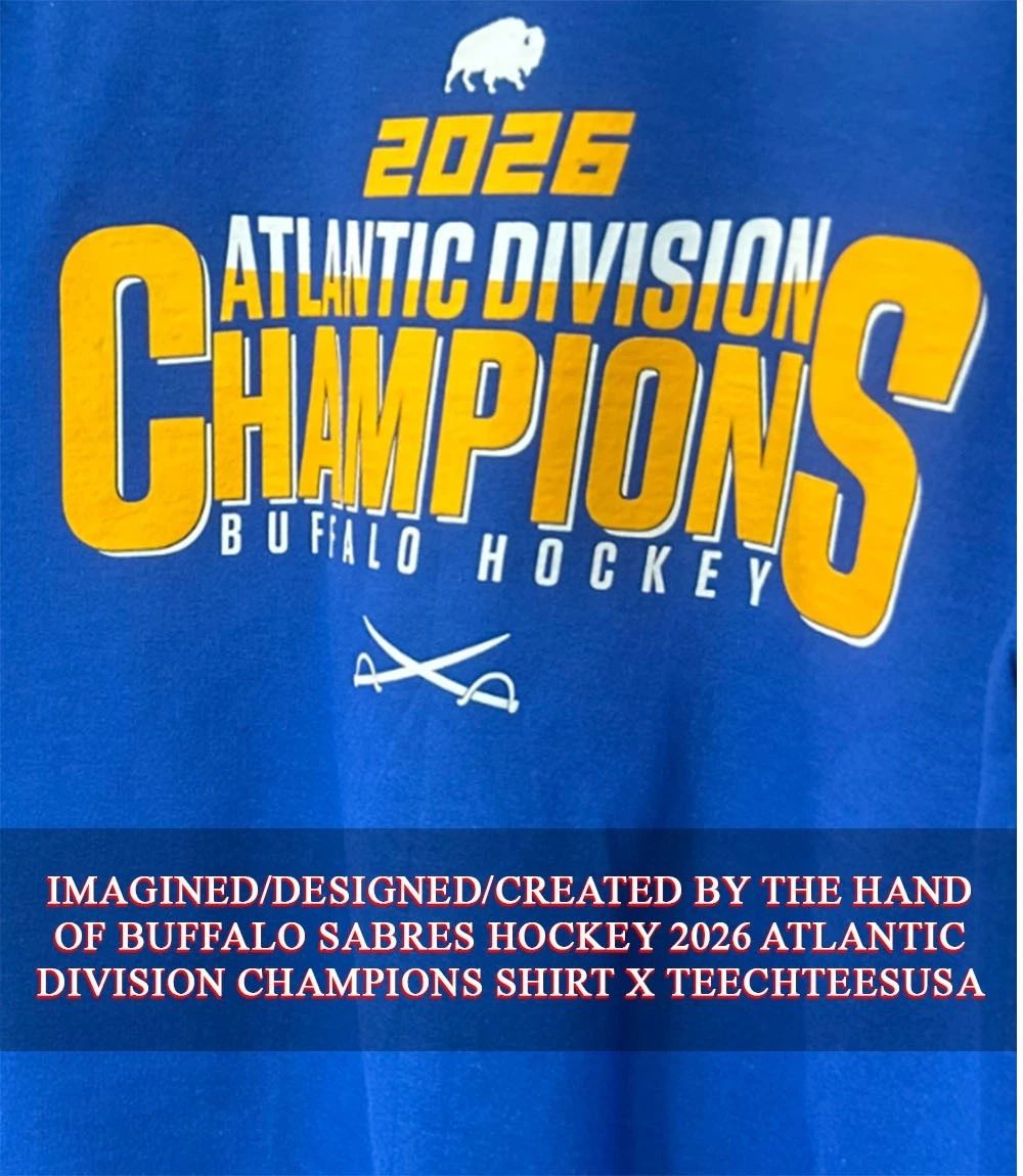Buffalo Sabres Hockey 2026 Atlantic Division Champions shirt