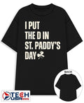 I put the D in St. Paddy’s Day shirt
