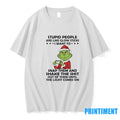 Grinch Stupid People Are Like Glow Sticks I Want To Snap Them And Shake The
