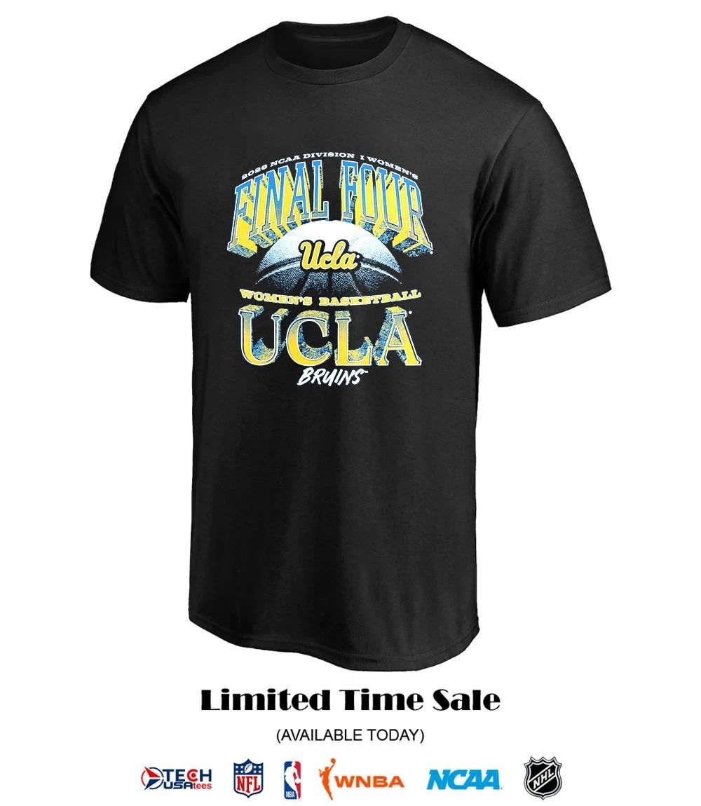 2026 NCAA Division I Women’s Basketball Final Four UCLA Bruins shirt