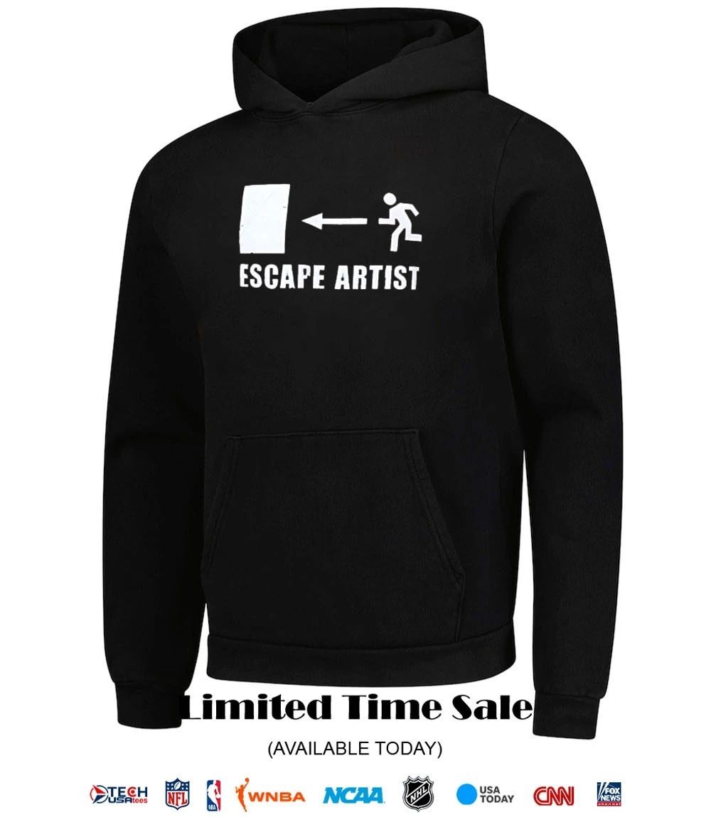 Escape artist shirt