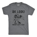 Mens Oh Look Nobody Gives A T Shirt Funny Sarcastic Mocking Novelty Graphic