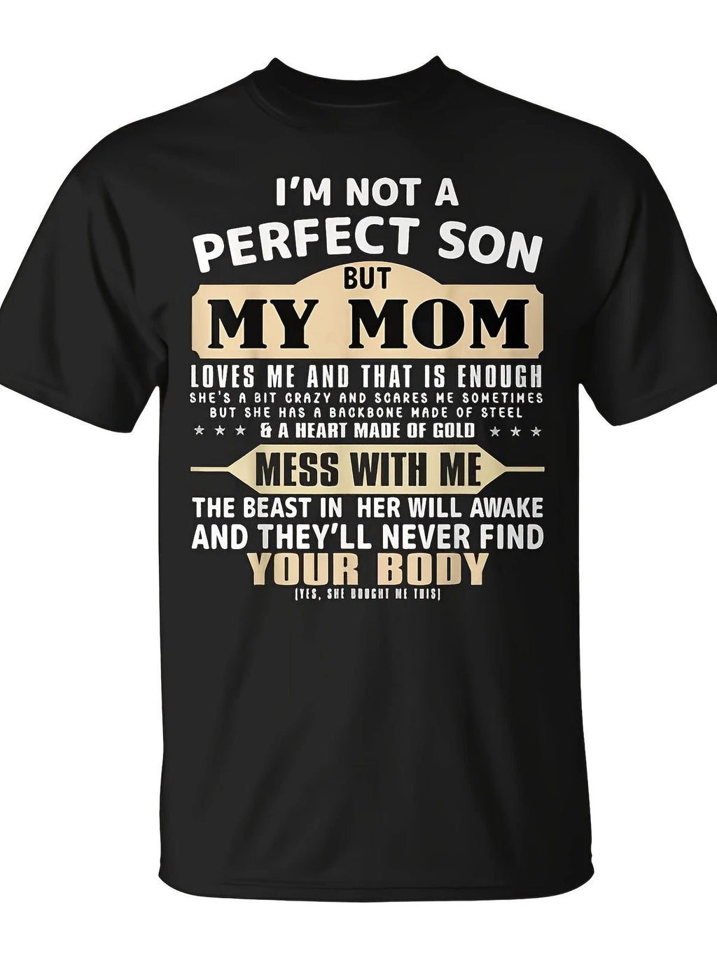 I'm Not a Perfect Son But My Mom Loves Me Mother's Day Men T Shirt Holiday Sho