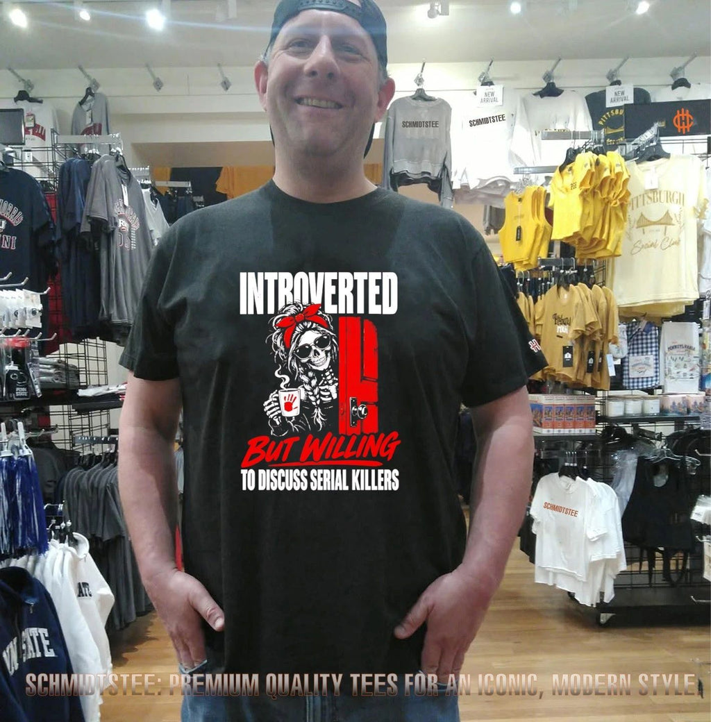 Introverted but Willing to Discuss Serial Killers Skeleton shirt