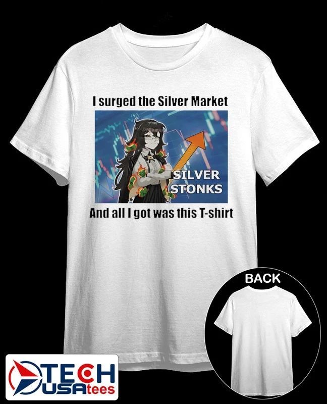 Silver Stonks I surged the Silver Market and all I got was this shirt by chocolatecoup