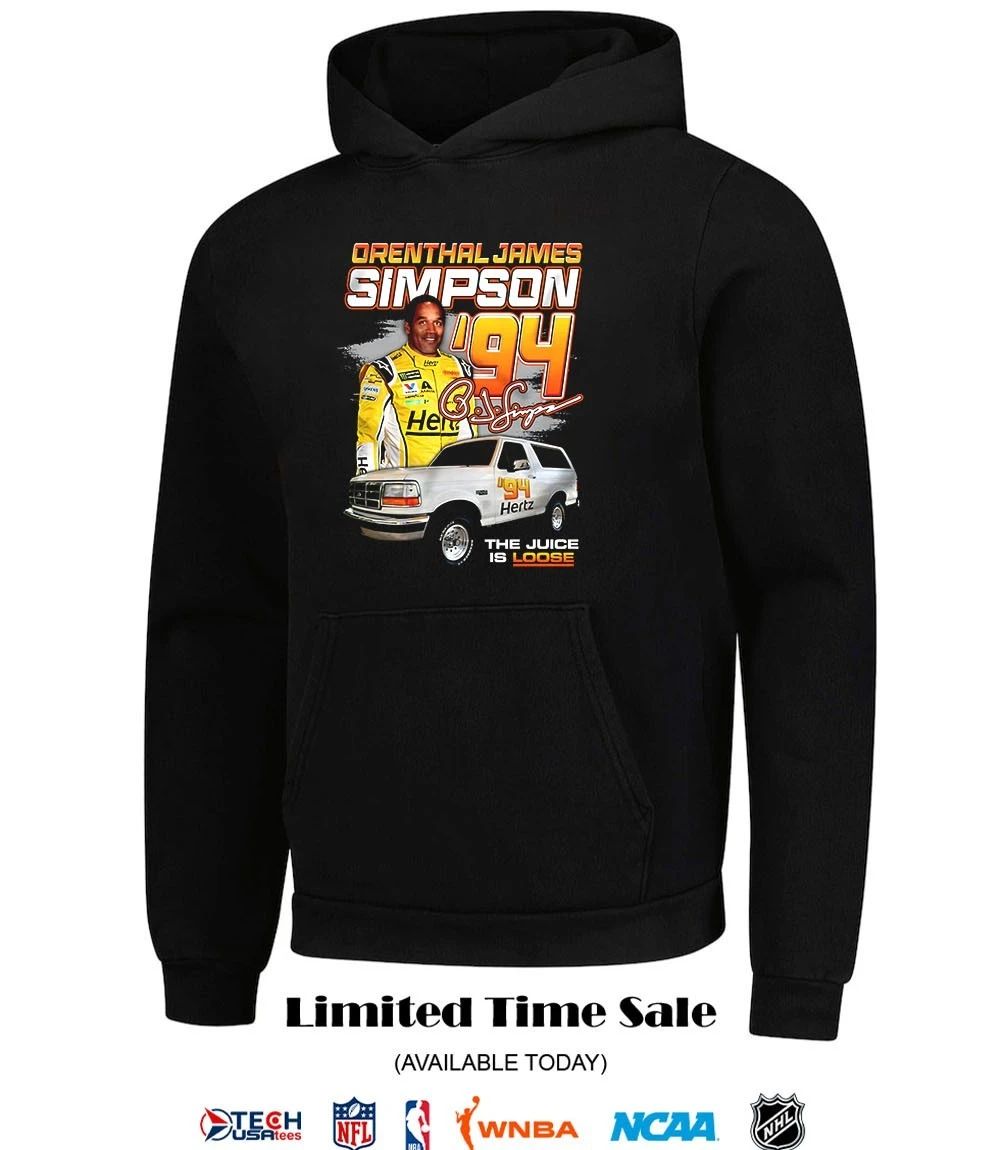 Orenthal James Simpson Racing the Juice is loose 1994 signature shirt