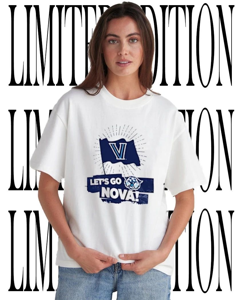Villanova Wildcats NCAA lets go Nova shirt