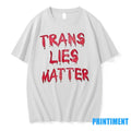 Trans Lies Matter Tshirts Sweater