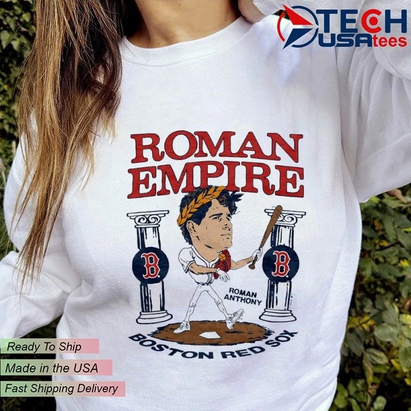 Boston Red Sox Roman Anthony Roman Empire caricature shirt