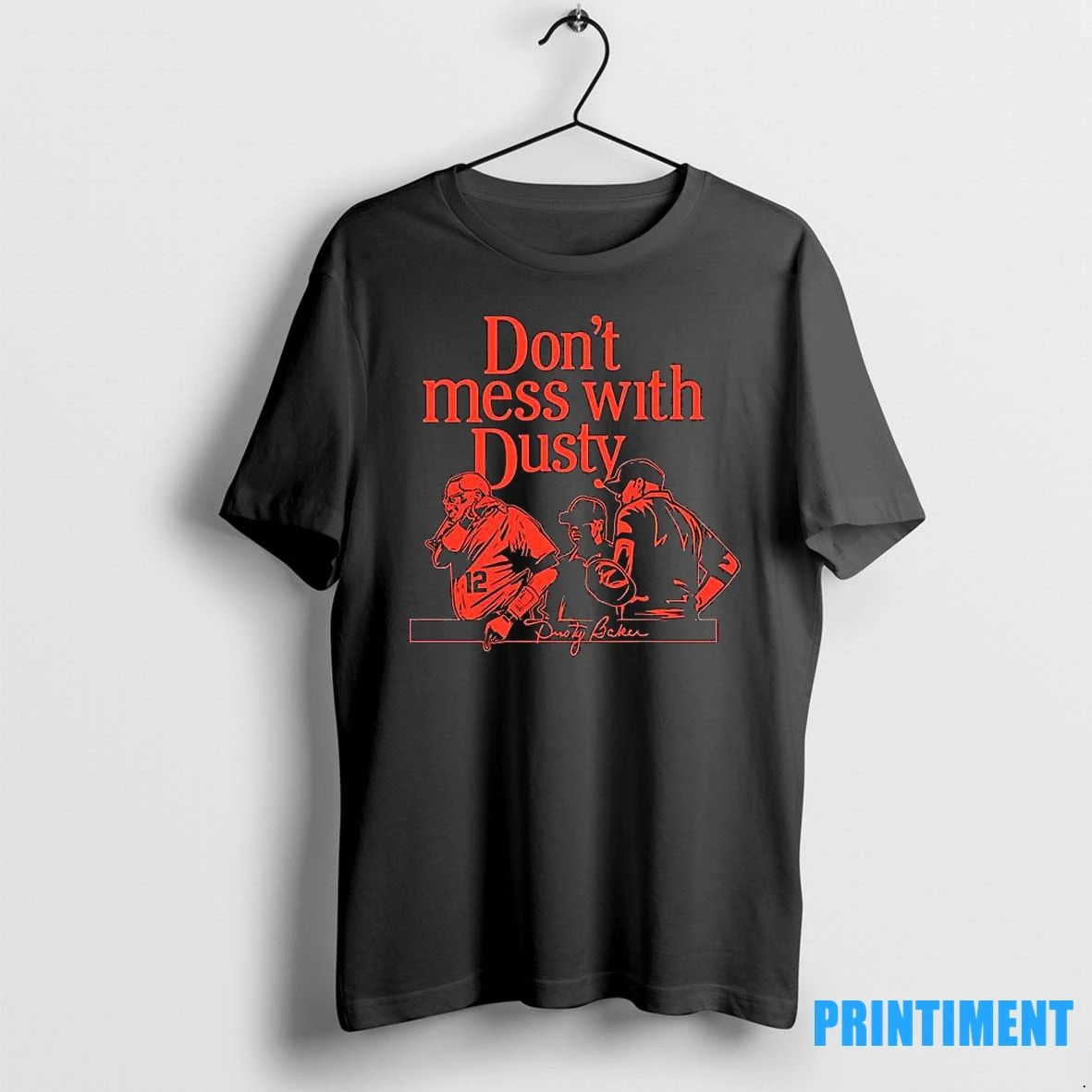 Dusty Baker Dusty Baker Dont Mess With Dusty Houston Astros Mlb Tshirts Sweater