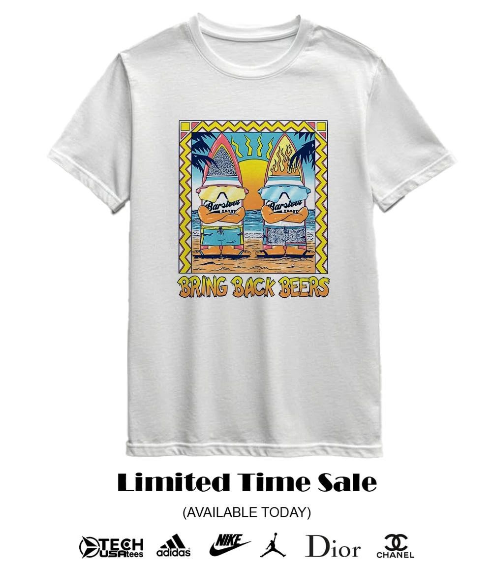 Bring Back Beers shirt