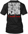Volleyball Dad Favorite Player - Some People Never Get T-Shirt