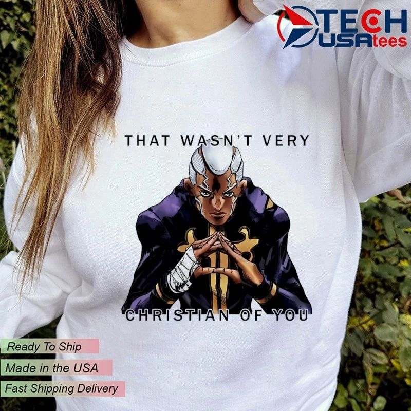 Enrico Pucci that wasn’t very Christian of you shirt