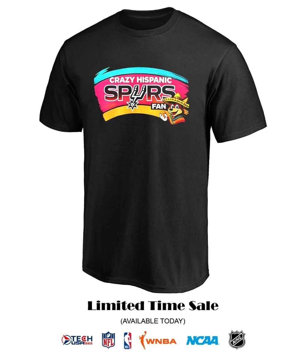 Crazy Hispanic San Antonio Spurs Fan shirt