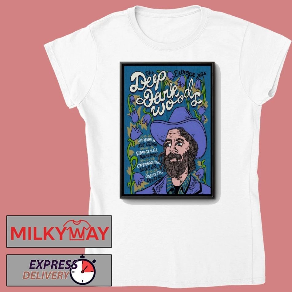 The Deep Dark Woods Europe Tour 26 Poster shirt