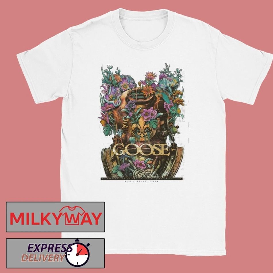 Goose New Orleans 2026 Spring Tour On Apr 21-22 2026 shirt