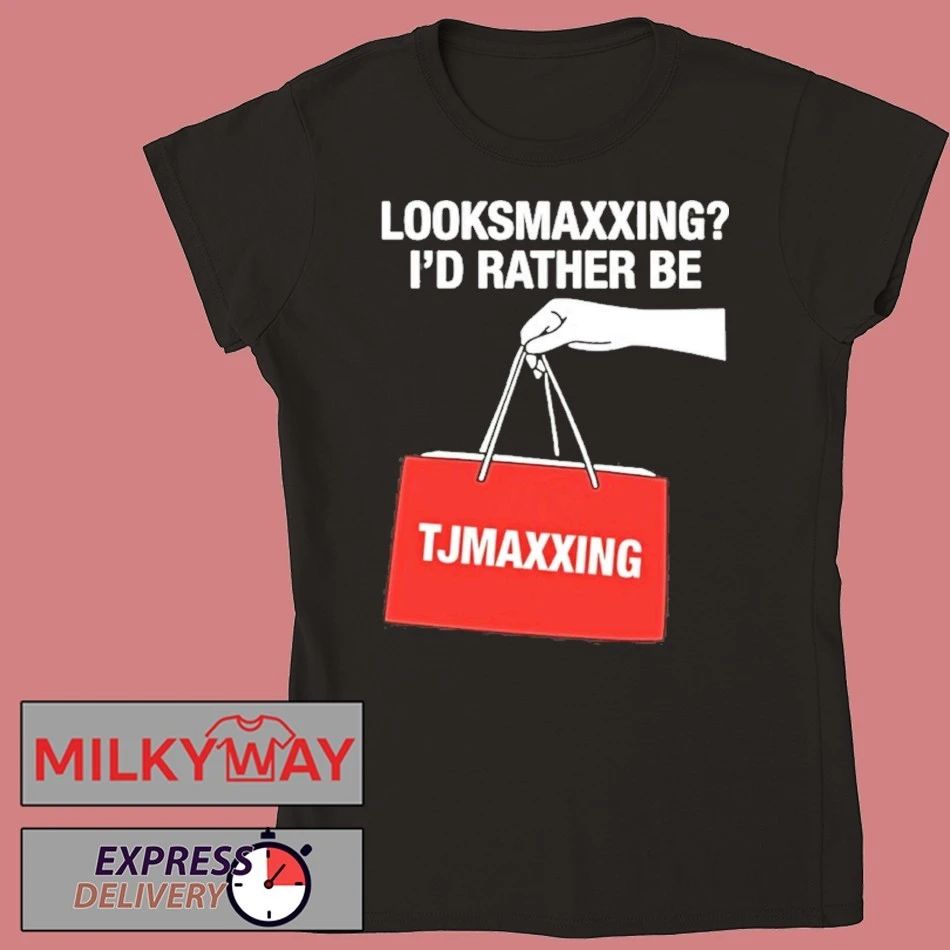 Looksmaxxing Id Rather Be Store Maxxing Shirt
