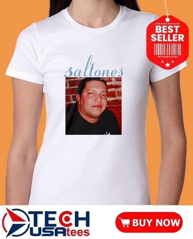 Saltones tonights biggest loser shirt