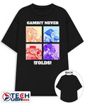 Gambit never folds shirt