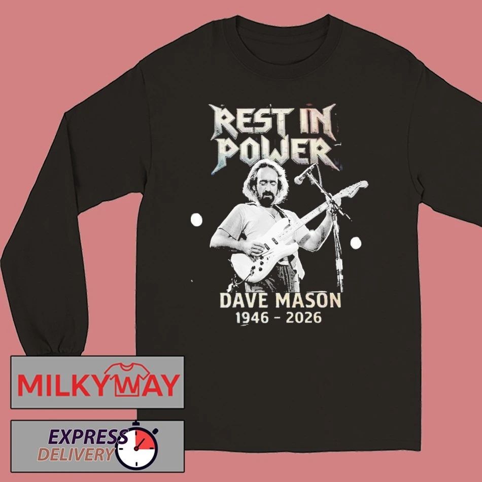 RIP Dave Mason 1946 2026 Death Rest In Power Shirt