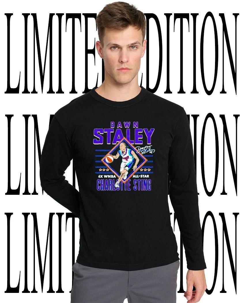 Charlotte Sting Dawn Staley 6X WNBA All-Star signature shirt