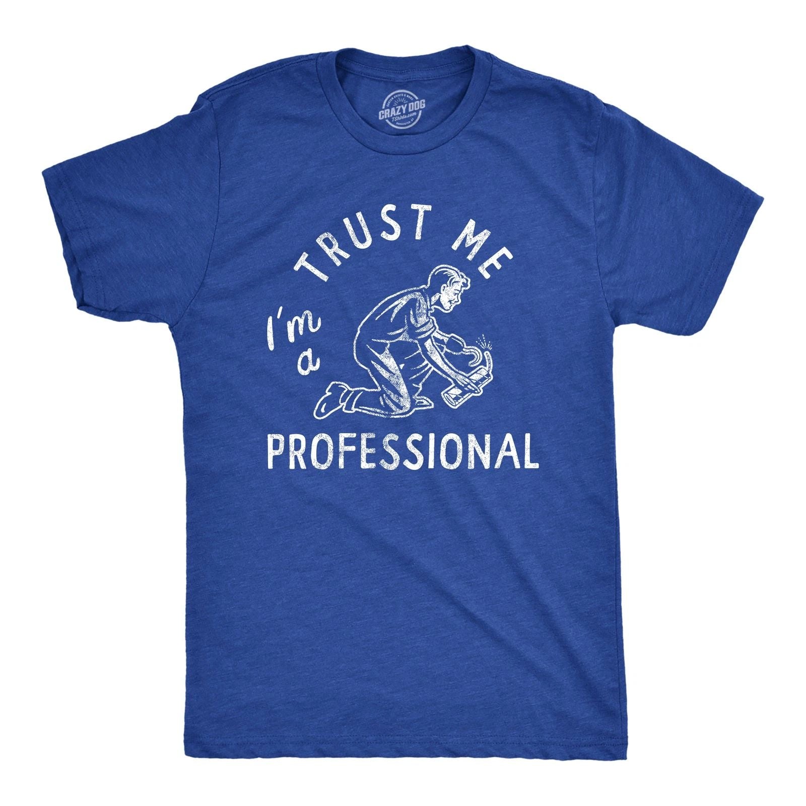 Mens Trust Me Im A Professional T Shirt Funny Sarcastic Fireworks Joke Tee for