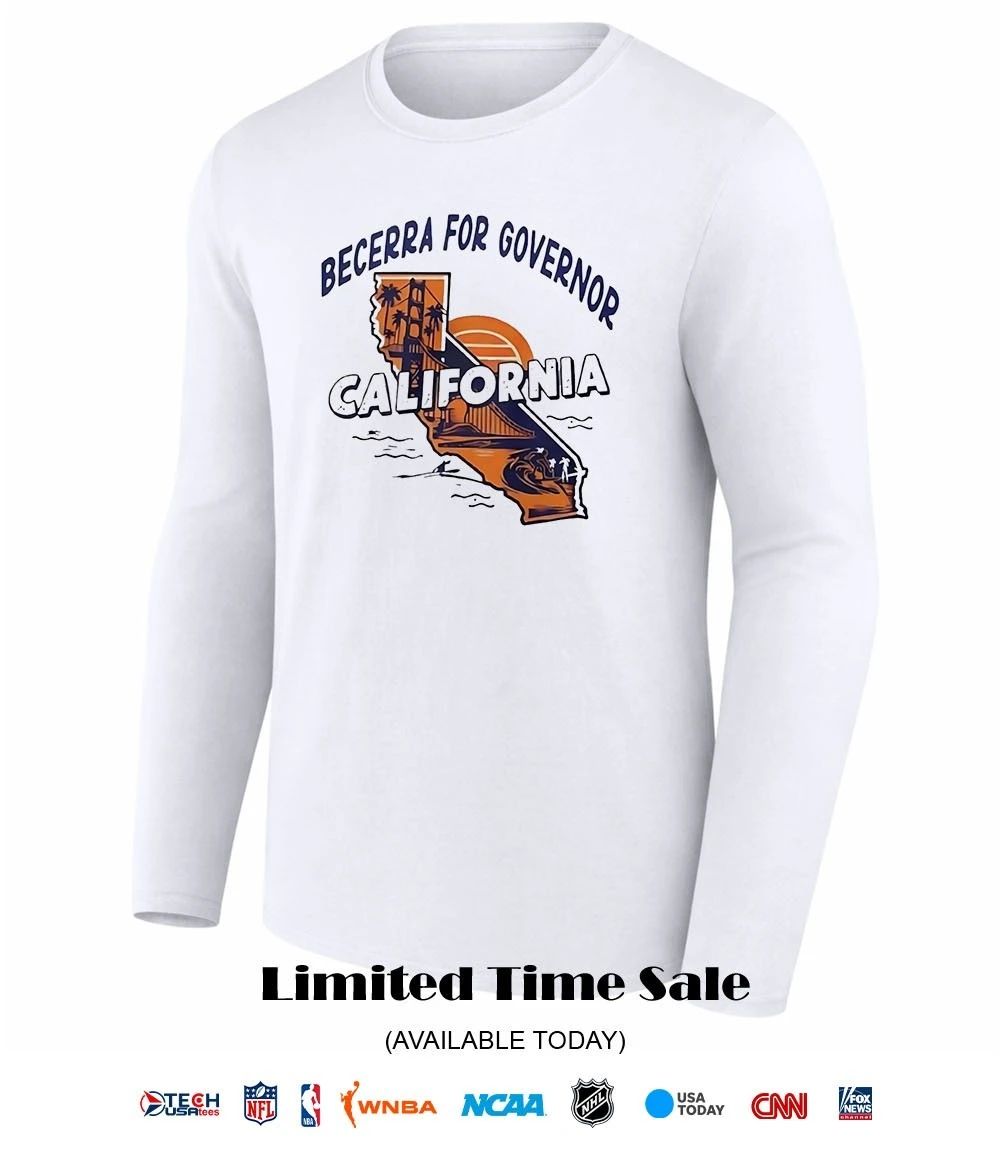 Xavier Becerra for California Governor shirt