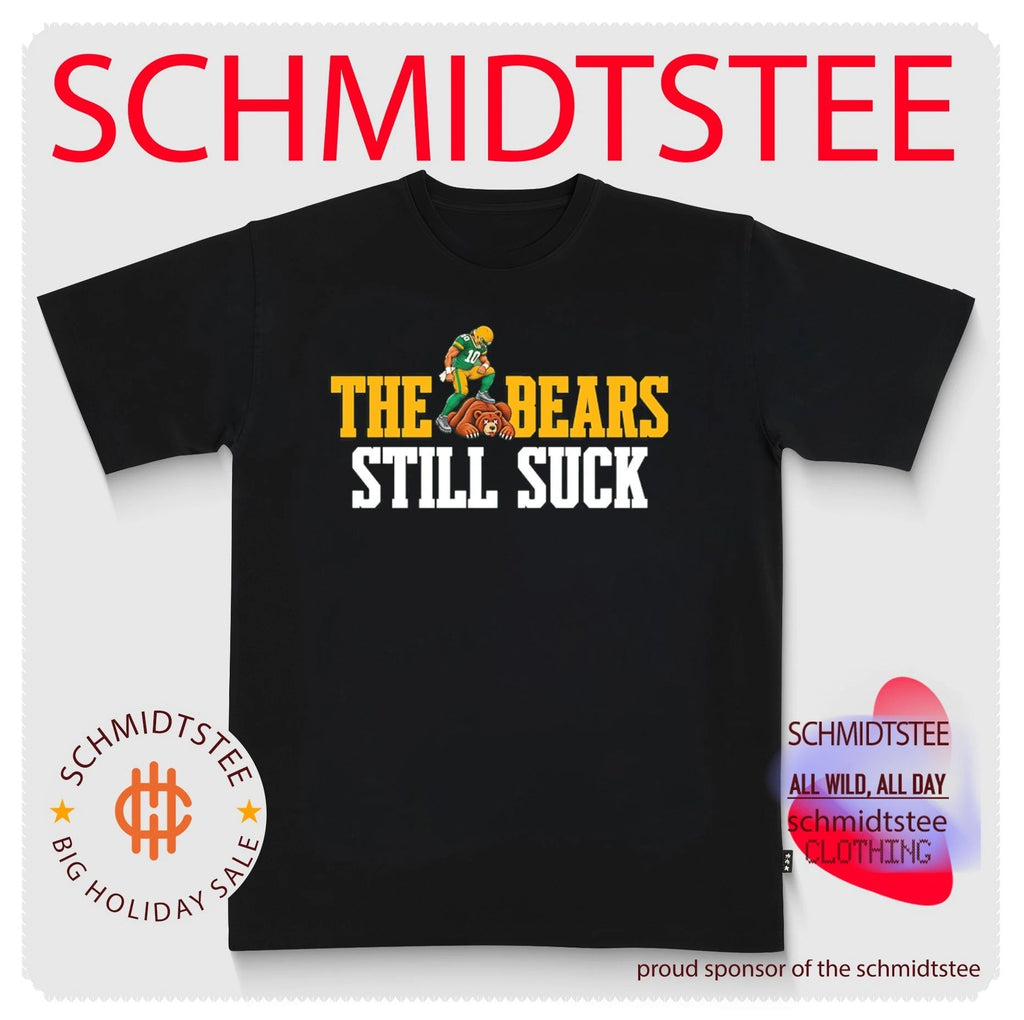 Green Bay Packers The Bears Still Suck mascot shirt