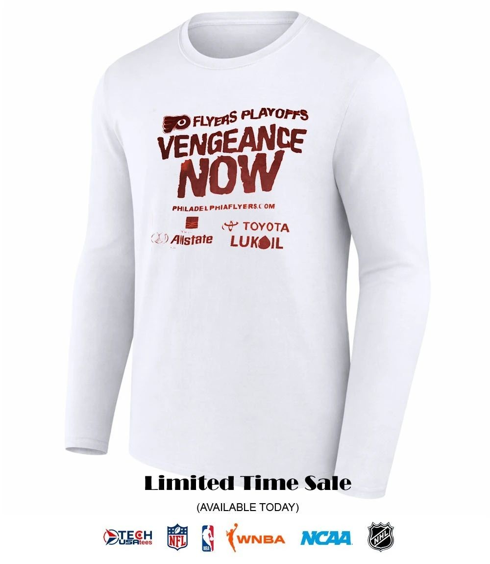 Philadelphia Flyers Playoffs Vengeance Now shirt