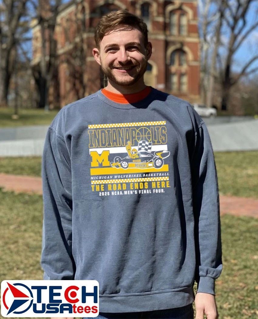 Michigan Wolverines 2026 NCAA Men’s Basketball Final Four Bound Bus The Road Ends Here shirt